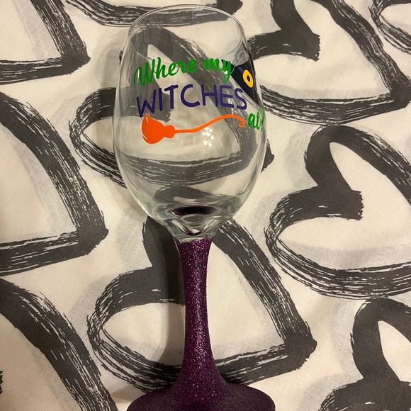 Where My Witches At?  Wine Glass Goblet - Picture 1 of 4